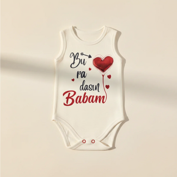 Buradasın Babam White Sleeveless Baby Bodysuit - Dad Gift Slogan Heart Balloon